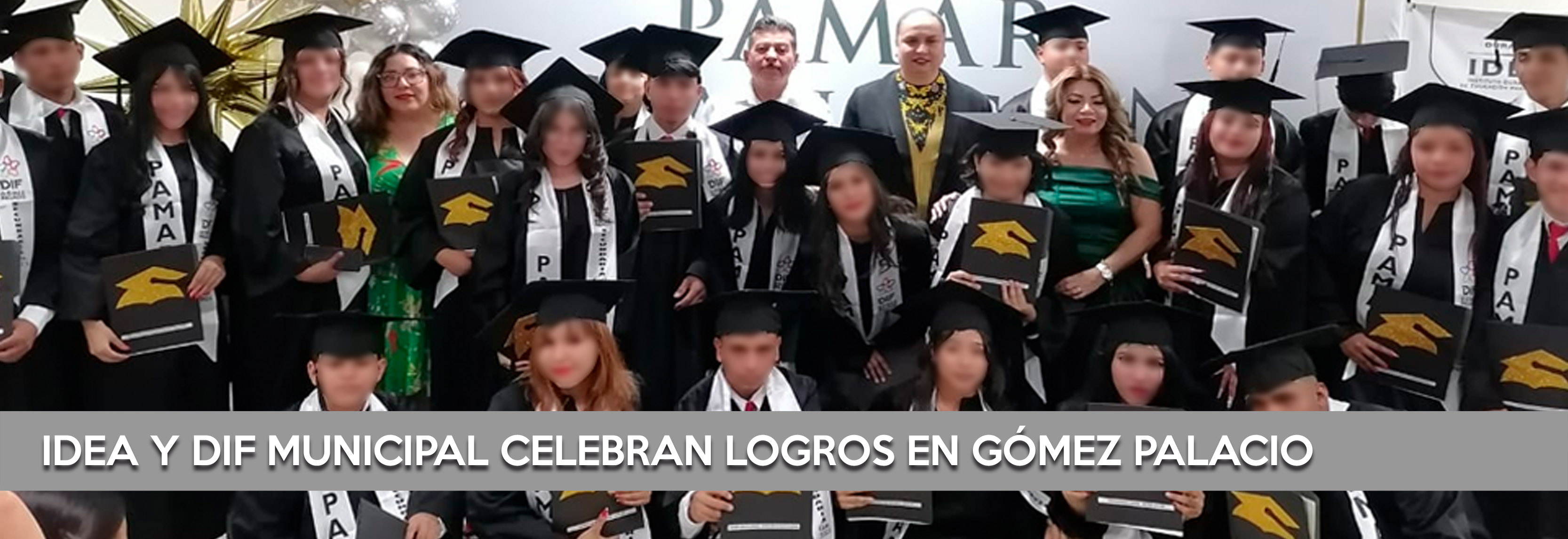 IDEA Y DIF MUNICIPAL CELEBRAN LOGROS EN GÓMEZ PALACIO